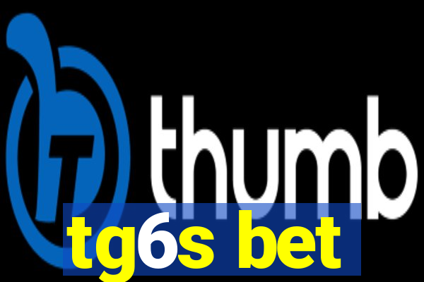 tg6s bet